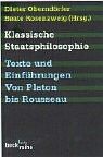 Klassische Staatsphilosophie: Texte und Einführungen von Platon bis Rousseau | Buch | Zustand akzeptabel