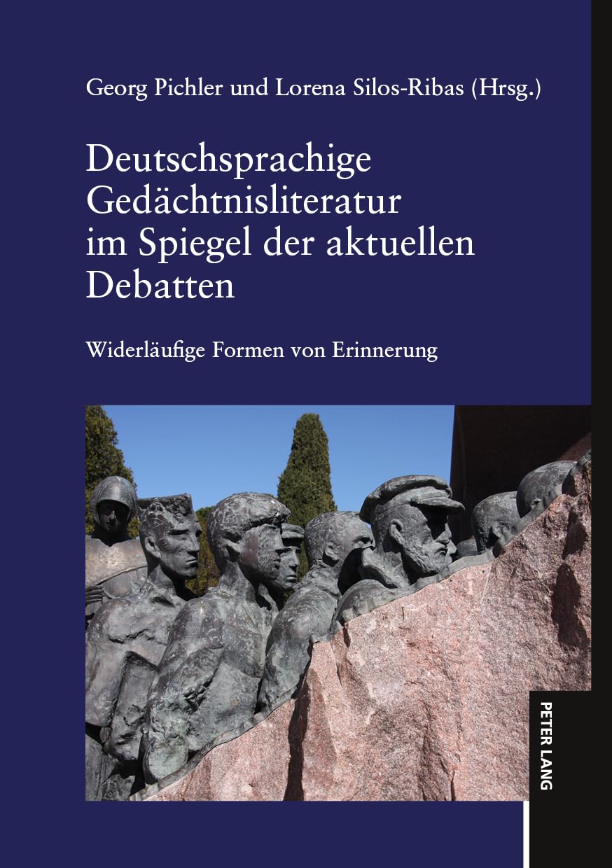 Deutschsprachige Gedächtnisliteratur im Spiegel der aktuellen Debatten
