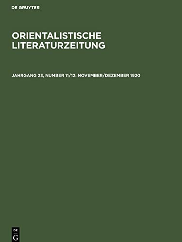 Orientalistische Literaturzeitung, Jahrgang 23, Number 11/12, November/Dezember 1920