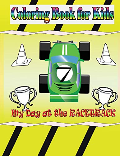My Day at the Racetrack: Coloring Book for Kids