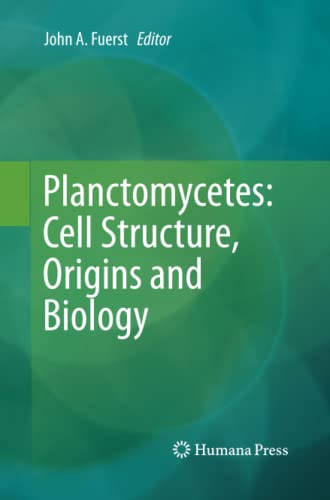 Planctomycetes: Cell Structure, Origins and Biology