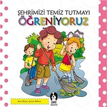 Sehrimizi Temiz Tutmayi Ögreniyoruz