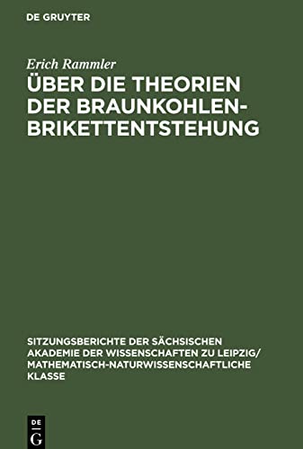 Über die Theorien der Braunkohlenbrikettentstehung