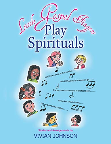 Little Gospel Fingers Play Spirituals