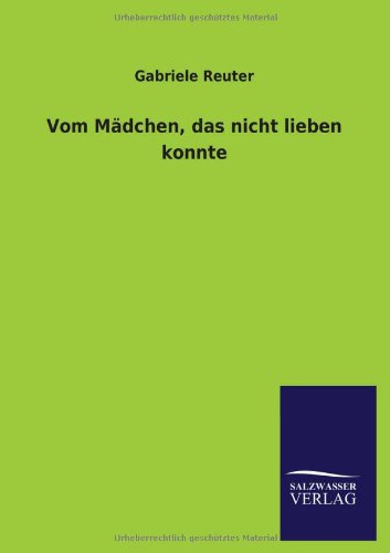 Vom Mädchen, das nicht lieben konnte