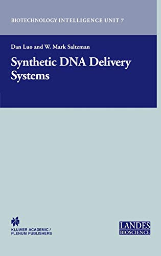 Synthetic DNA Delivery Systems (Biotechnology Intelligence Unit, 7, Band 7)