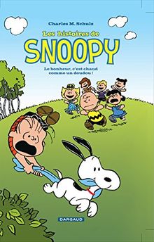 Les histoires de Snoopy. Vol. 1. Le bonheur, c'est chaud comme un doudou !