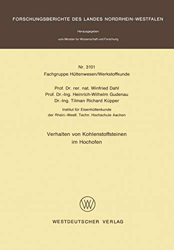 Verhalten von Kohlenstoffsteinen im Hochofen (Forschungsberichte des Landes Nordrhein-Westfalen, 3101, Band 3101)
