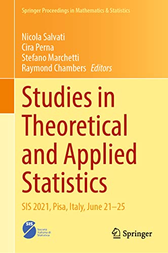 Studies in Theoretical and Applied Statistics: SIS 2021, Pisa, Italy, June 21–25 (Springer Proceedings in Mathematics & Statistics, 406, Band 406)