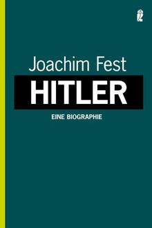 Hitler: Eine Biographie von Fest, Joachim | Buch | Zustand gut