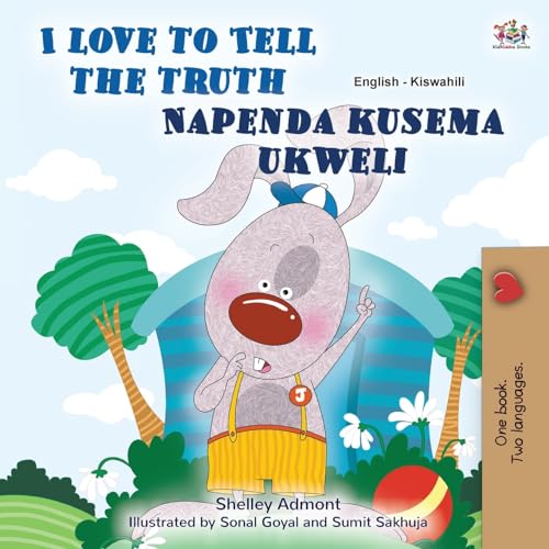 I Love to Tell the Truth (English Swahili Bilingual Book for Kids) (English Swahili Bilingual Collection)
