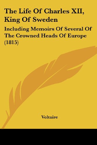 Die Buchhandlung in Oelde hat das Buch The Life Of Charles XII, King Of Sweden: Including Memoirs Of Several Of The Crowned Heads Of Europe (1815)