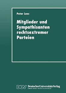 Mitglieder und Sympathisanten Rechtsextremer Parteien: Das Selbstverständnis von Anhängern der Partei „DIE REPUBLIKANER“