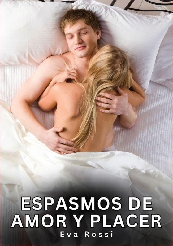 Espasmos de Amor y Placer
