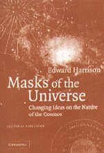 Masks of the Universe: Changing Ideas on the Nature of the Cosmos
