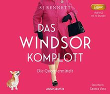 Das Windsor-Komplott - Die Queen ermittelt (Ihre Majestät ermittelt 1, Lesung auf 1 MP3-CD) (Die Fälle Ihrer Majestät)