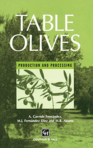 Table Olives: Production and processing