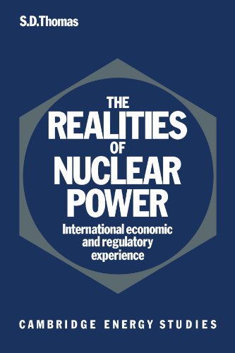 Steve Thomas The Realities Of Nuclear Power, International Economic And Regulatory Experience (Cambridge Energy And Environment Series)