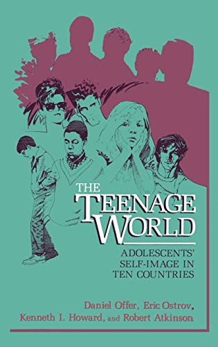 The Teenage World: Adolescents’ Self-Image in Ten Countries