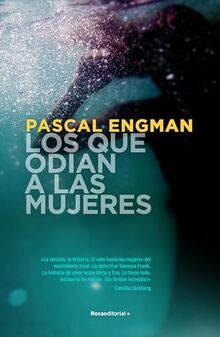 Los que odian a las mujeres (Vanessa Frank 2) (Thriller y Suspense, Band 2)