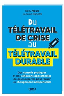 Du télétravail de crise au télétravail durable : des conseils pratiques et des réflexions approfondies de deux expertes pour réussir un changement indispensable