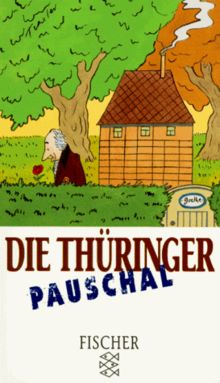 Die Thüringer pauschal.