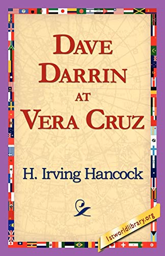 Dave Darrin at Vera Cruz