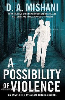 A Possibility of Violence: An Inspector Avraham Avraham Novel (Inspector Avraham Avraham 2)