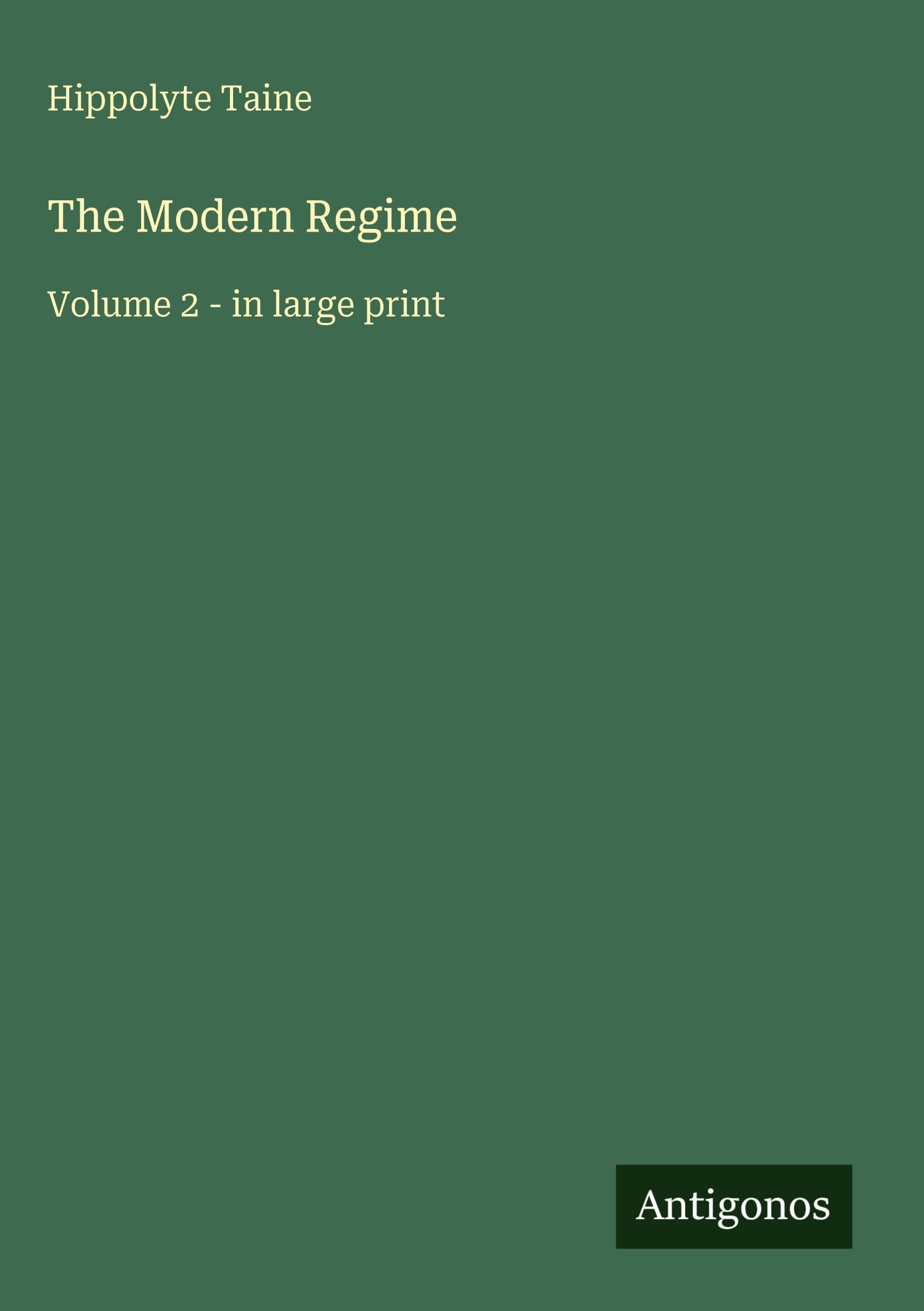 The Modern Regime: Volume 2 - in large print