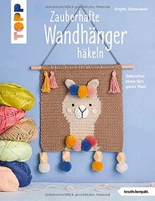 Zauberhafte Wandhänger häkeln (kreativ.kompakt.): Dekorative Ideen fürs ganze Haus