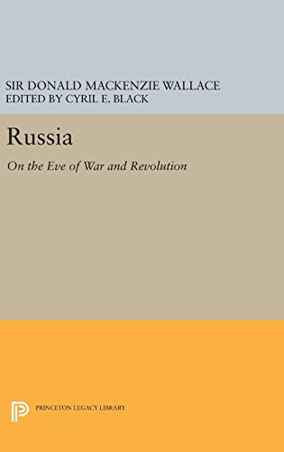 Russia: On the Eve of War and Revolution (Princeton Legacy Library, Band 514)