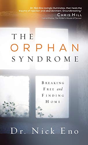The Orphan Syndrome: Breaking Free and Finding Home