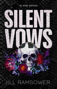 Silent Vows: Special Print Edition (The Byrne Brothers, Band 1)