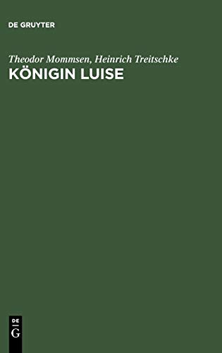 Königin Luise: Zwei Festreden. Mit einer Abbildung des Enke'schen Entwurfs zum Königin-Luise-Denkmal