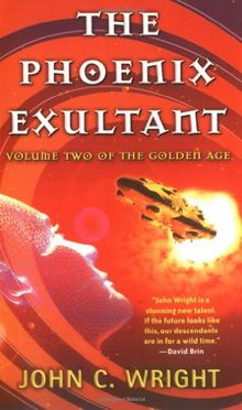 The Phoenix Exultant: The Golden Age, Volume 2 (Golden Age (Tor Paperback))