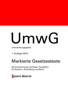 UmwG, Umwandlungsgesetz, 1. Auflage 2014, Smarte Gesetze: Hervorhebung der wichtigen Textstellen für Studium, Ausbildung und Beruf