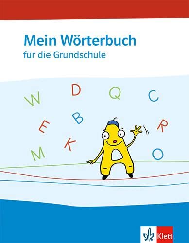 Mein Wörterbuch: Wörterbuch Klasse 1-4