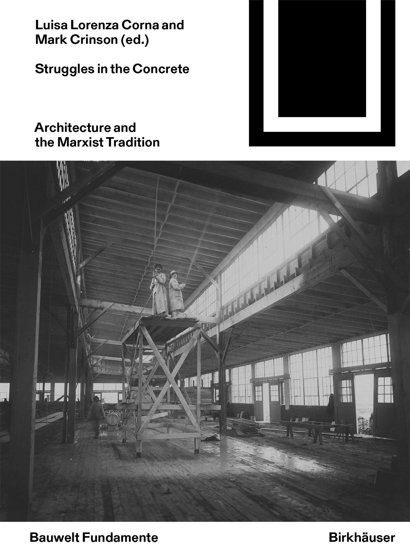 Struggles in the Concrete: Architecture and the Marxist Tradition (Bauwelt Fundamente, 178)