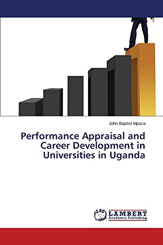 Performance Appraisal and Career Development in Universities in Uganda