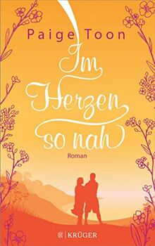 Im Herzen so nah: Roman