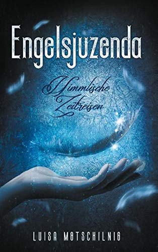 Engelsjuzenda: Himmlische Zeitreisen