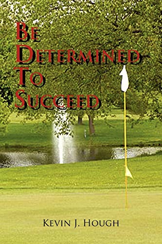 Be Determined To Succeed