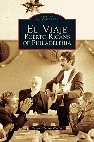 El Viaje: Puerto Ricans of Philadelphia