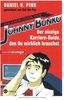 Die Abenteuer von Johnny Bunko: Der einzige Karriere-Guide, den Du wirklich brauchst