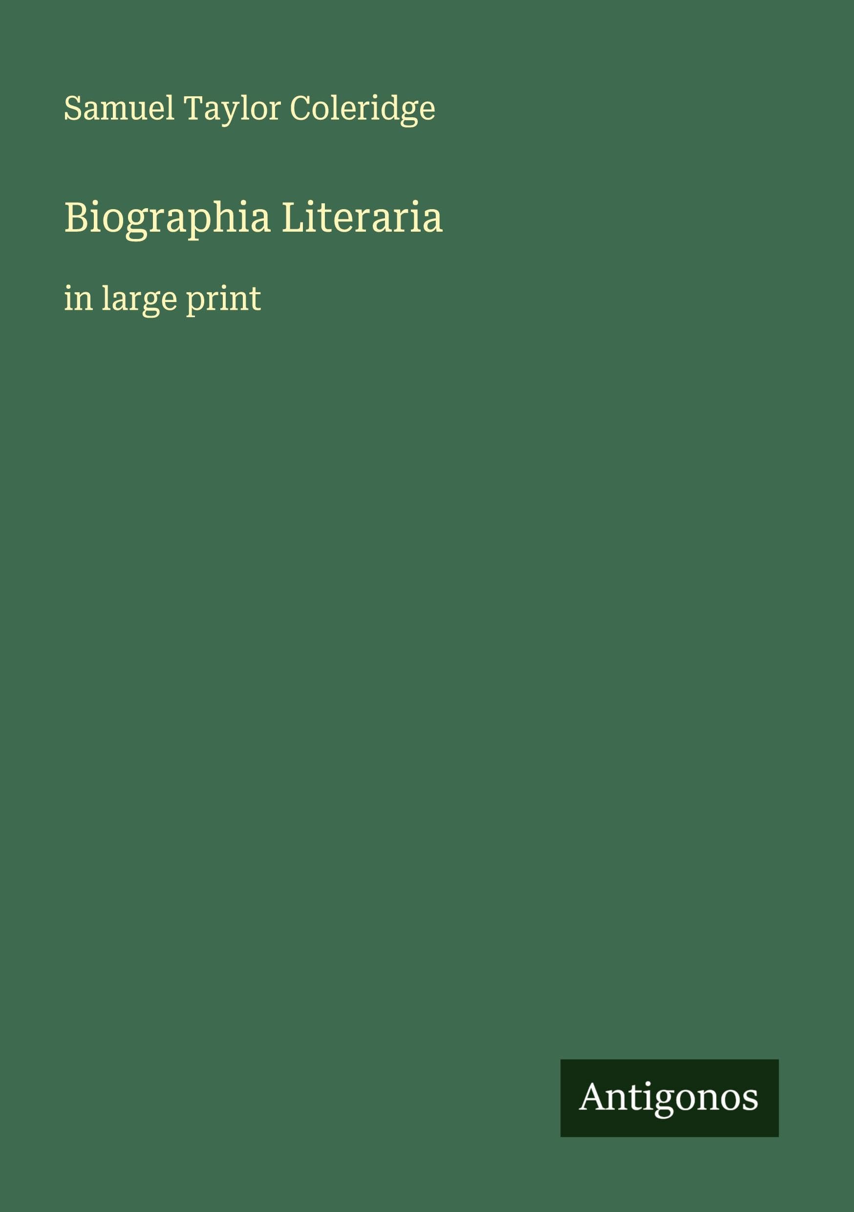 Biographia Literaria: in large print
