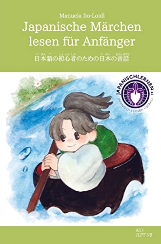 Manuela Ito-Loidl Japanische Märchen Lesen Für Anfänger, Japanisch Lesen Für Anfänger Teil 2