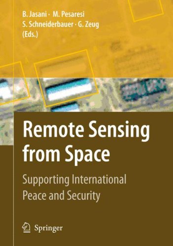 Remote Sensing from Space: Supporting International Peace and Security