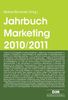 Jahrbuch Marketing 2010 / 2011: Trendthemen und Tendenzen