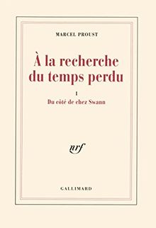 A la recherche du temps perdu. Vol. 1. Du côté de chez Swann