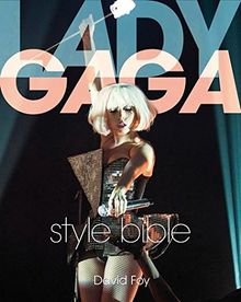 Lady Gaga Style Bible